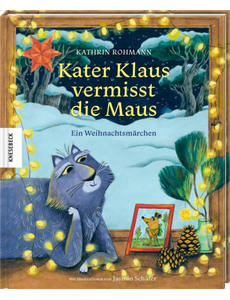 Cover des Titels Kater Klaus vermisst die Maus Ein Weihnachtsmärchen. Adventskalenderbuch zum Vorlesen in 24 Kapiteln