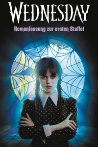 Cover des Titels Wednesday – die Romanfassung zur ersten Staffel